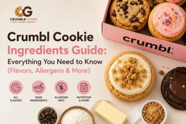 Crumbl Cookie Ingredients