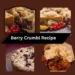 Berry Crumbl Recipe